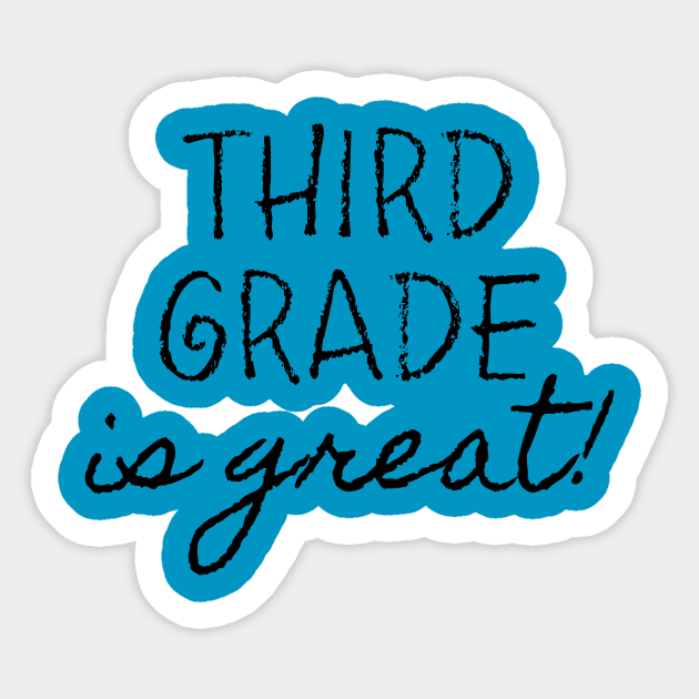 Third Grade is Great Sticker by gradesociety